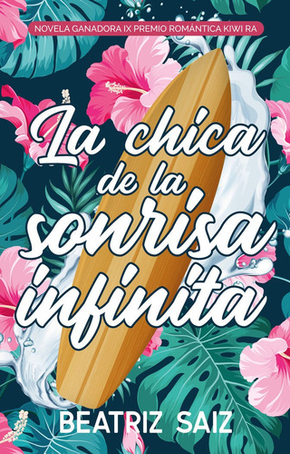 La Chica De La Sonrisa Infinita, De Saiz , Beatriz. Editorial Ediciones Kiwi S.l., Tapa Blanda En Español