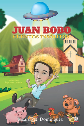 Libro: Juan Bobo: Cuentos Insólitos (spanish Edition)