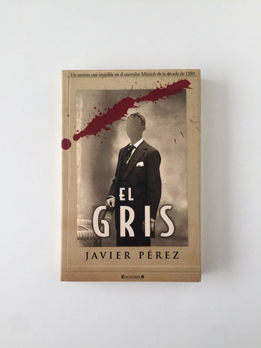 El Gris / Javier Pérez