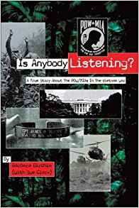 Is Anybody Listeningr A True Story About Powmias In The Viet