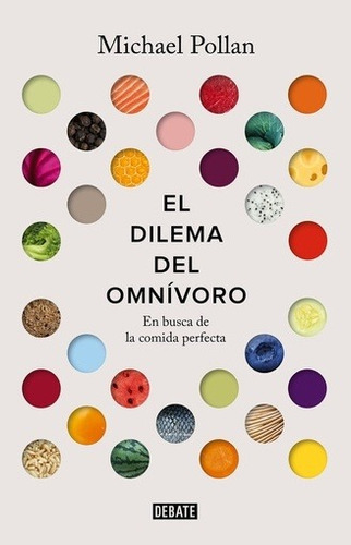 Dilema Del Omnivoro, El Pollan, Michael