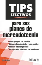 Comprar Libro Tips Efectivos Para Sus Planes De Mercadotecnia