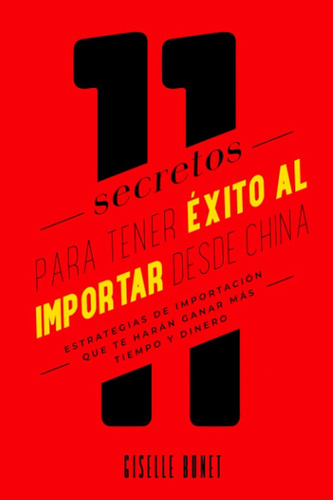 11 Secretos Para Tener Éxito Al Importar Desde China: Estrat