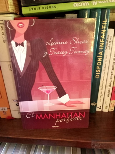 El Manhattan Perfecto , L.shear Y F. Foomey