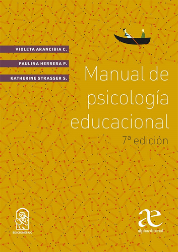 Manual De Psicología Educacional. Violeta Arancibia, Paulina, De Violeta Arancibia, Paulina Herrera, Katherine Strasser. Editorial Alphaeditorial, Tapa Blanda, Edición Alphaeditorial En Español, 2020