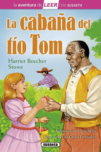 La Cabaãâ±a Del Tãâo Tom, De Beecher Stowe, Harriet. Editorial Susaeta, Tapa Dura En Español