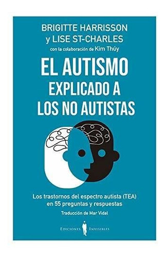 Libro: El Autismo Explicado A Los No Autistas. Harrison/ St-