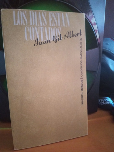 Los Días Están Contados. Juan Gil