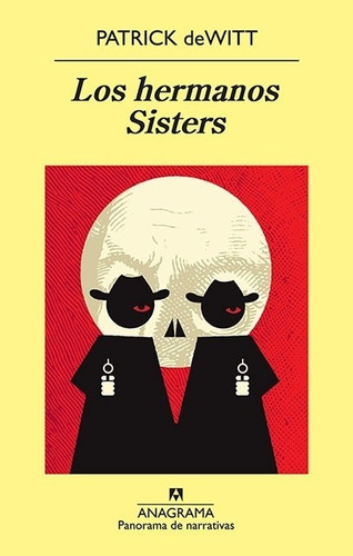 Hermanos Sisters, Los - Patrick Dewitt