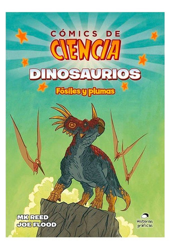 Libro Cómics De Ciencia: Dinosaurios, Fósiles Y Plumas