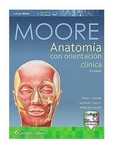 Libro - Moore Anatomía Con Orientación Clínica 8ed Nuevo!