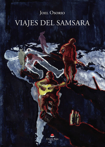 Viajes Del Samsara, De Osorio  Joel.. Grupo Editorial Círculo Rojo Sl, Tapa Blanda En Español