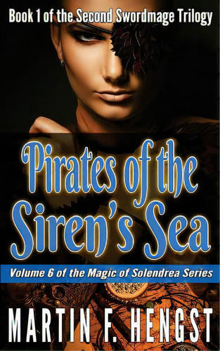 Pirates Of The Siren's Sea, De Hengst, Martin F.. Editorial Createspace, Tapa Blanda En Inglés