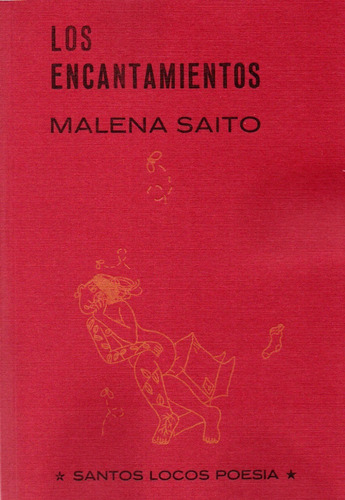 Los Encantamientos -  Malena Saito