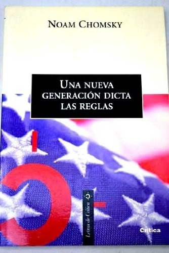 UNA NUEVA GENERACION DICTA LAS REGLAS (USADO +++), de ROBERT/ CHOMSKY  NOAM BERWICK. Editorial Crítica en español