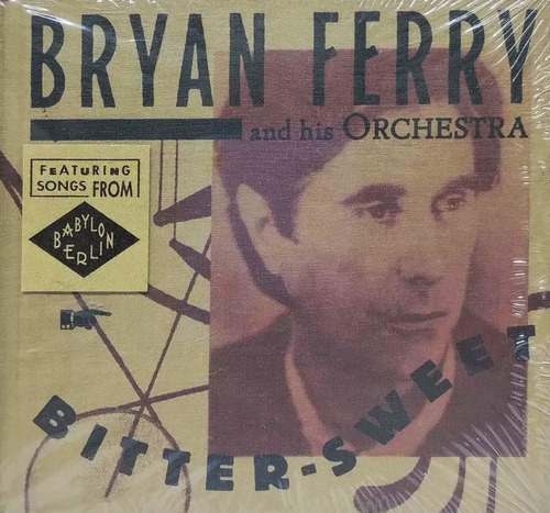 Bryan Ferry And His Orchestra - Bitter Sweet - Cd