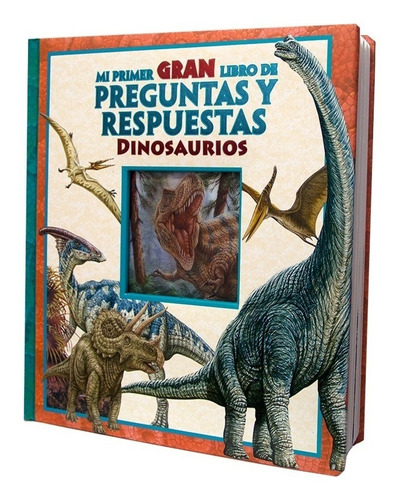 Dinosaurios -mi Primer Gran Libro De Preguntas Y Respuestas 