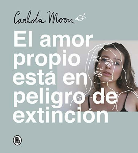 El Amor Propio Está En Peligro De Extinción (bruguera Tenden