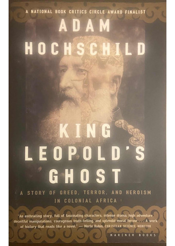 Libro. King Leopolds Ghost. Adam Hochschild.