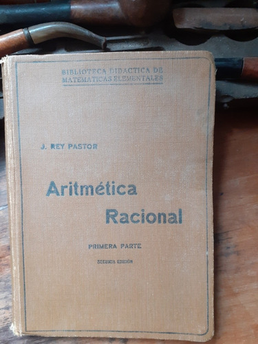 Artmética Racional Primera Parte / Rey Pastor 1927