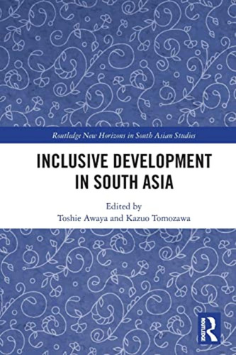 Inclusive Development In South Asia (routledge New Horizons 