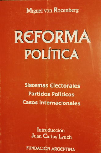 Miguel Von Rozenberg- Reforma Política- Sistemas Electorales