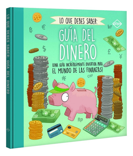 Guía Del Dinero: Una Guía Para Las Finanzas