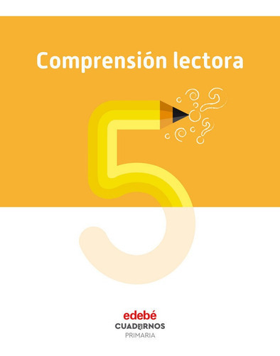 COMPRENSIÃÂN LECTORA 5, de Edebé, Obra Colectiva. Editorial edebé, tapa blanda en español