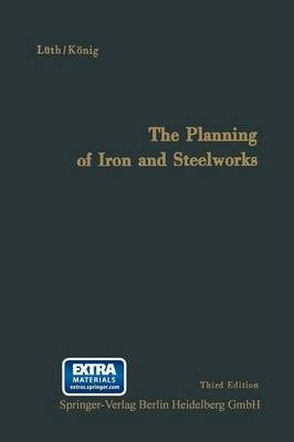 Libro The Planning Of Iron And Steelworks - Friedrich Aug...