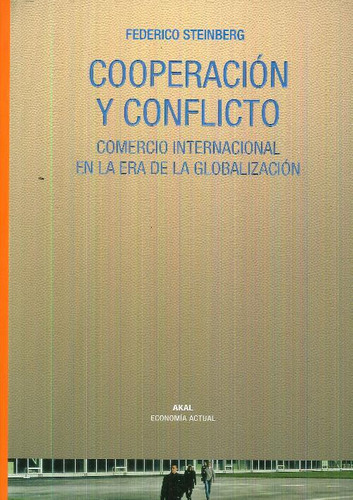 Libro Cooperación Y Conflicto De Federico Steinberg