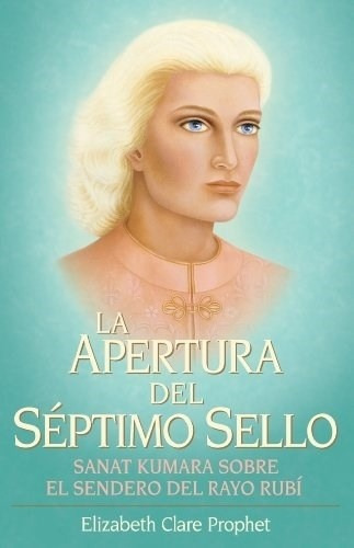 La Apertura Del Séptimo Sello, Elizabeth Prophet, Summit