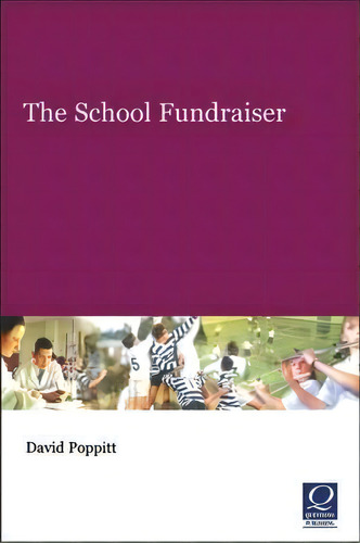 The School Fundraiser, De David Poppitt. Editorial Bloomsbury Publishing Plc, Tapa Blanda En Inglés