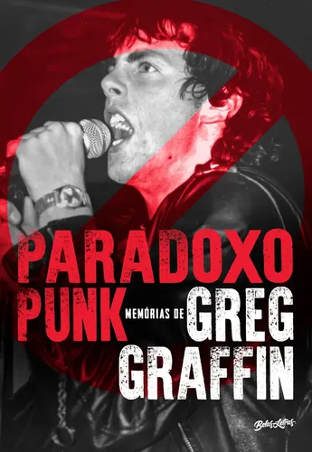 Paradoxo punk (Edição com brindes) - GRAFFIN, GREG - Editora Belas