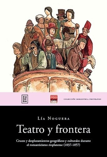 Teatro Y Frontera - Noguera, Lia