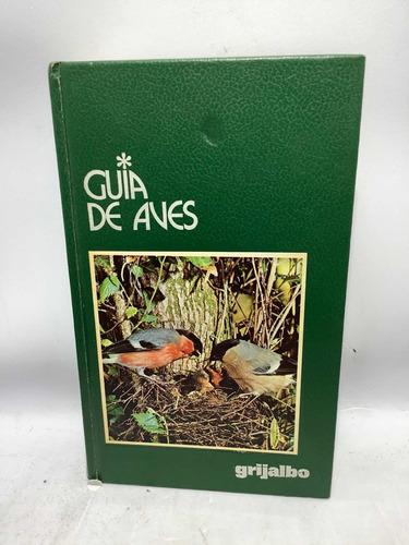 Guia De Aves - Libro - Grijalbo -