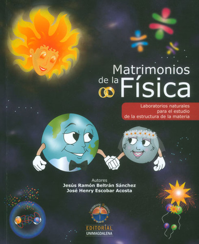 Matrimonios De La Física Laboratorios Naturales Para El Estu