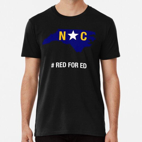 Remera North Carolina Red For Ed - 16 De Mayo Nc Teacher Red