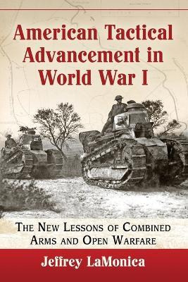 Libro American Tactical Advancement In World War I - Jeff...