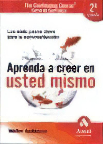 Aprenda A Creer En Usted Mismo   2 Ed, De Walter Anderson. Editorial Amat, Tapa Blanda, Edición 2000 En Español