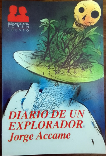 Diario De Un Explorador Jorge Accame