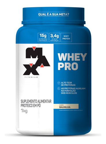 Whey Pro 1kg - Max Titanium - Proteína Concentrada