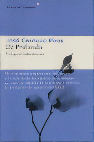 De Profundis, De Cardoso Pires, José. Editorial Libros Del Asteroide S.l.u., Tapa Blanda En Español