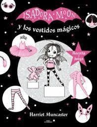 Isadora Moon Y Los Vestidos Magicos