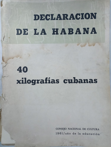 Declaración De La Habana, 40 Xilografias Cubanas. 