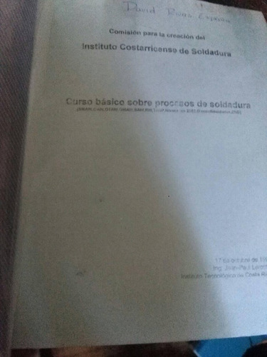 Manual De Curso Basico Sobre Procesos De Soldadura. Laroche