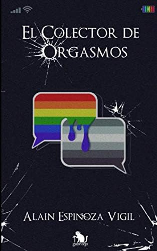 Libro: El Colector De Orgasmos (spanish Edition)