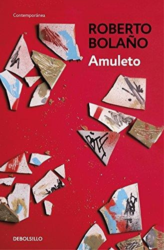 Libro Amuleto - Bolaño, Roberto