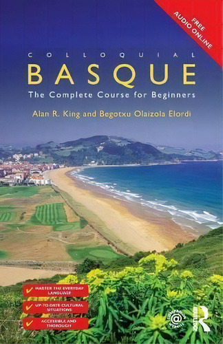 Colloquial Basque, De Begotxu Olaizola Elordi. Editorial Taylor Francis Ltd, Tapa Blanda En Inglés