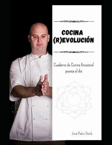 Cocina (r)evolucion - Stock, Jose Pedro, De Stöck, José Pe. Editorial Independently Published En Español