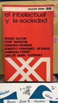Comprar El Intelectual Y La Sociedad -dalton Y Otros  Siglo Xxi
